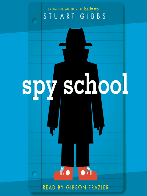 Title details for Spy School by Stuart Gibbs - Wait list